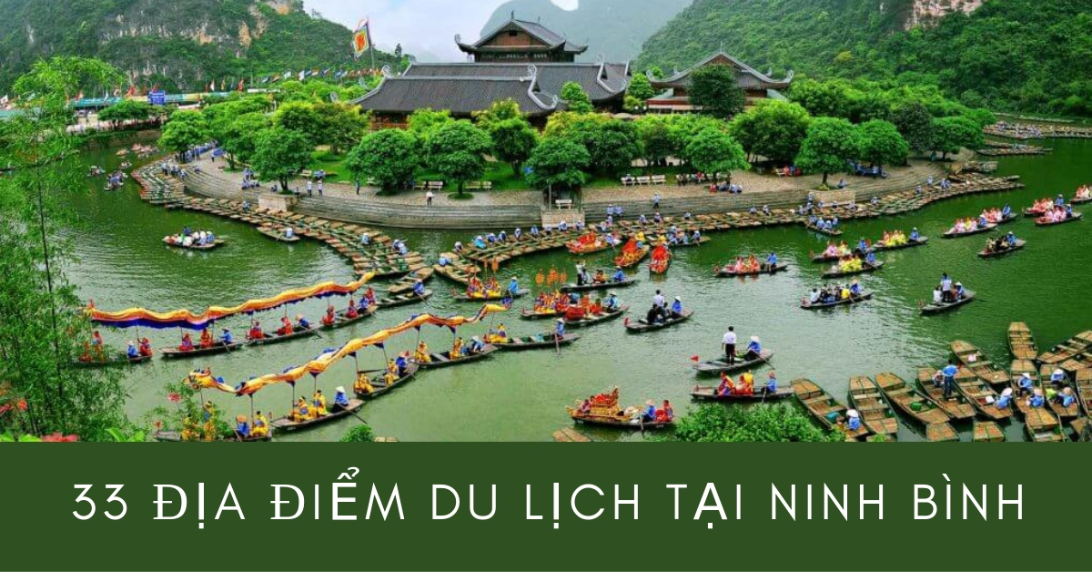 33 địa điểm du lịch tại Ninh Bình
